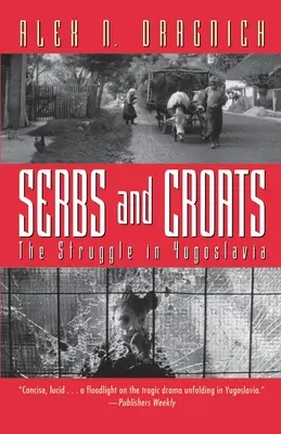 Serbi e croati: Lotta in Jugoslavia - Serbs and Croats: Struggle N Yugoslovia