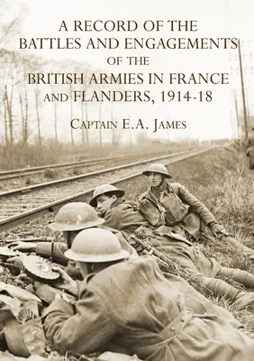 Un resoconto delle battaglie e degli scontri delle armate britanniche in Francia e nelle Fiandre 1914-18 - A RECORD of the BATTLES & ENGAGEMENTS of the BRITISH ARMIES in FRANCE & FLANDERS 1914-18