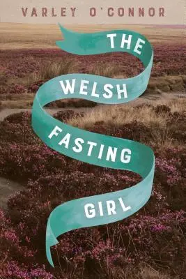 La ragazza del digiuno gallese - The Welsh Fasting Girl