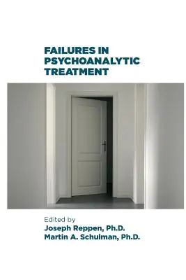 I fallimenti del trattamento psicoanalitico - Failures in Psychoanalytic Treatment