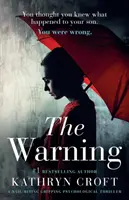 L'avvertimento: Un thriller psicologico avvincente e da brividi - The Warning: A Nail Biting, Gripping Psychological Thriller