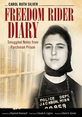 Diario dei Freedom Rider: Note di contrabbando dalla prigione di Parchman - Freedom Rider Diary: Smuggled Notes from Parchman Prison