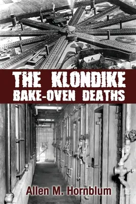 Le morti al forno del Klondike - The Klondike Bake-Oven Deaths