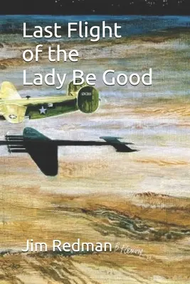 L'ultimo volo della signora Be Good - Last Flight of the Lady Be Good