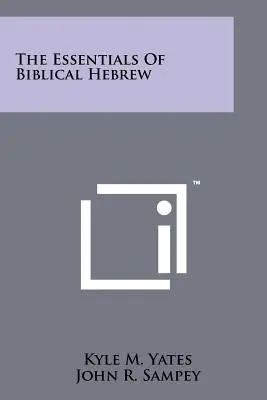 Gli elementi essenziali dell'ebraico biblico - The Essentials Of Biblical Hebrew