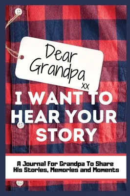 Caro nonno. Voglio sentire la tua storia: Un diario di memoria guidato per condividere le storie, i ricordi e i momenti che hanno plasmato la vita del nonno 7 x 10 inc. - Dear Grandpa. I Want To Hear Your Story: A Guided Memory Journal to Share The Stories, Memories and Moments That Have Shaped Grandpa's Life 7 x 10 inc