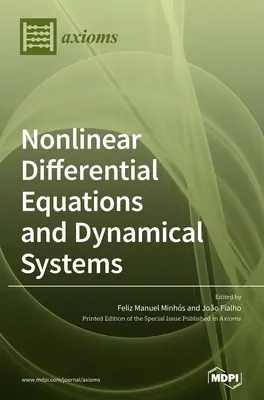 Equazioni differenziali non lineari e sistemi dinamici: Teoria e applicazioni - Nonlinear Differential Equations and Dynamical Systems: Theory and Applications