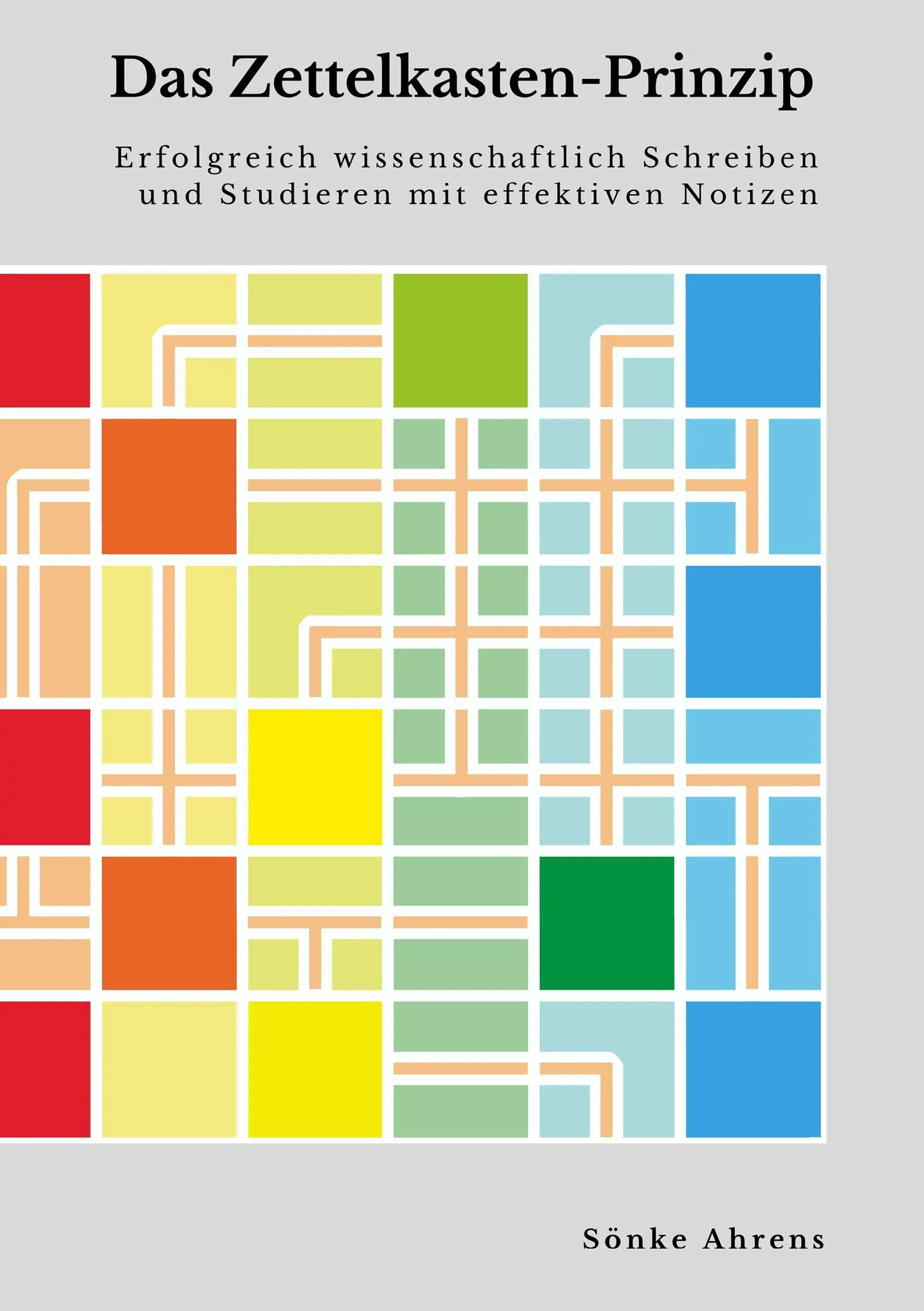 Das Zettelkasten-Prinzip: Scrivere e studiare in modo efficace e scientifico con notazioni efficaci - Das Zettelkasten-Prinzip: Erfolgreich wissenschaftlich Schreiben und Studieren mit effektiven Notizen