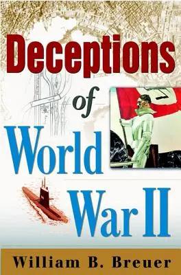 Gli inganni della Seconda guerra mondiale - Deceptions of World War II