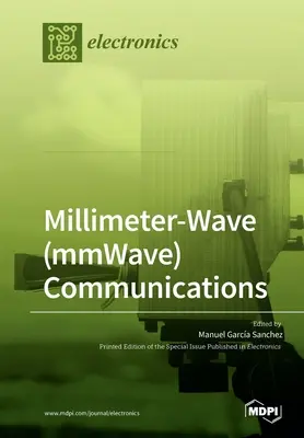 Comunicazioni a onde millimetriche (mmWave) - Millimeter-Wave (mmWave) Communications