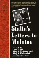 Lettere di Stalin a Molotov: 1925-1936 - Stalin's Letters to Molotov: 1925-1936