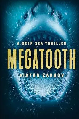 Megatooth: Un thriller delle profondità marine - Megatooth: A Deep Sea Thriller