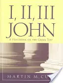 I, II, III Giovanni: un manuale sul testo greco - I, II, III John: A Handbook on the Greek Text