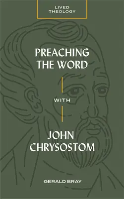 Predicare la Parola con Giovanni Crisostomo - Preaching the Word with John Chrysostom