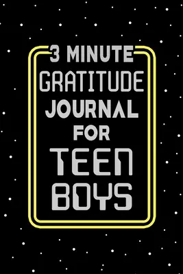 Diario della gratitudine in 3 minuti per ragazzi - 3 Minute Gratitude Journal for Teen Boys