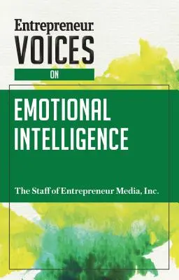 Voci di imprenditori sull'intelligenza emotiva - Entrepreneur Voices on Emotional Intelligence