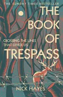 Libro di Trespass - Attraversare le linee che ci dividono - Book of Trespass - Crossing the Lines that Divide Us