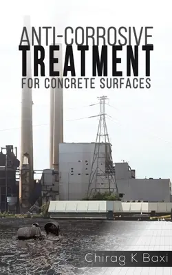 Trattamento anticorrosivo per superfici in calcestruzzo - Anti-Corrosive Treatment for Concrete Surfaces