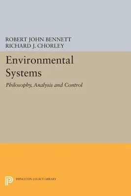 Sistemi ambientali: Filosofia, analisi e controllo - Environmental Systems: Philosophy, Analysis and Control