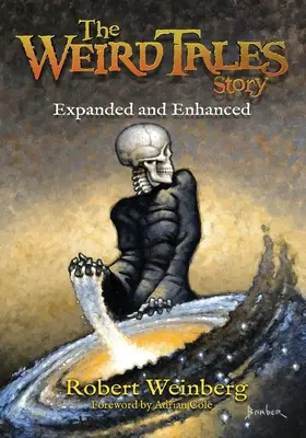 La storia di Weird Tales: Ampliata e migliorata - The Weird Tales Story: Expanded and Enhanced