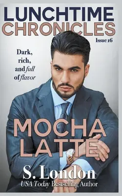 Cronache del pranzo: Latte moka - Lunchtime Chronicles: Mocha Latte