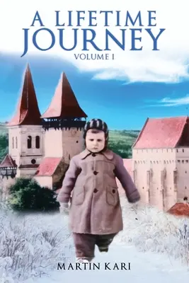 Un viaggio lungo una vita: Volume 1 - A Lifetime Journey: Volume 1