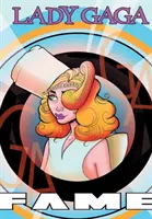 Fama: Lady Gaga - Il romanzo grafico - Fame: Lady Gaga - The Graphic Novel