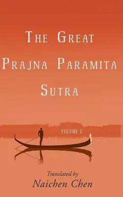 Il Grande Prajna Paramita Sutra, Volume 2 - The Great Prajna Paramita Sutra, Volume 2