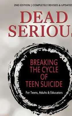Dead Serious: Spezzare il ciclo del suicidio adolescenziale - Dead Serious: Breaking the Cycle of Teen Suicide