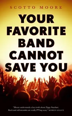 La tua band preferita non può salvarti - Your Favorite Band Cannot Save You