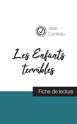 Les Enfants terribles di Jean Cocteau (scheda e analisi completa dell'opera) - Les Enfants terribles de Jean Cocteau (fiche de lecture et analyse complte de l'oeuvre)