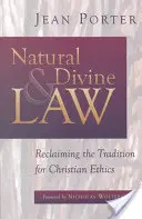 Legge naturale e divina: Recuperare la tradizione per l'etica cristiana - Natural and Divine Law: Reclaiming the Tradition for Christian Ethics