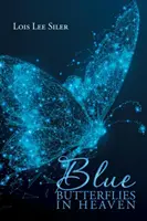 Farfalle blu in cielo - Blue Butterflies in Heaven