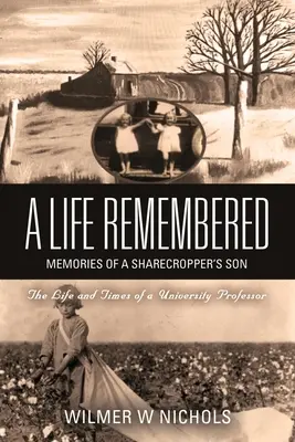 Una vita ricordata: Ricordi del figlio di un mezzadro - A Life Remembered: Memories of a Sharecropper's Son
