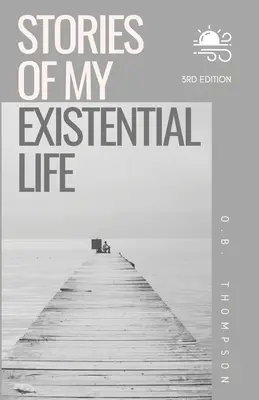 Storie della mia vita esistenziale - Stories of my Existential Life
