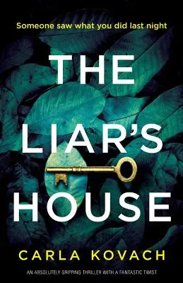 La casa del bugiardo: Un thriller assolutamente avvincente con un fantastico colpo di scena - The Liar's House: An absolutely gripping thriller with a fantastic twist