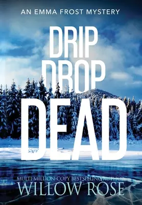 Goccia di morte - Drip Drop Dead