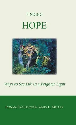 Trovare la speranza: modi per vedere la vita sotto una luce più luminosa - Finding Hope: Ways of Seeing Life in a Brighter Light