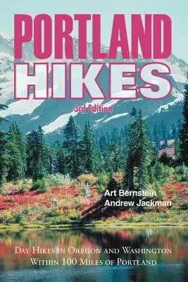 Escursioni a Portland: Escursioni di un giorno in Oregon e Washington entro 100 miglia da Portland - Portland Hikes: Day Hikes in Oregon and Washington Within 100 Miles of Portland