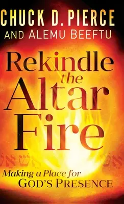 Riaccendere il fuoco dell'altare - Rekindle the Altar Fire