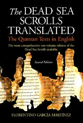 I rotoli del Mar Morto tradotti: I testi di Qumran in inglese - The Dead Sea Scrolls Translated: The Qumran Texts in English