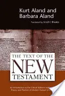 Il testo del Nuovo Testamento: Introduzione alle edizioni critiche e alla teoria e pratica della moderna critica testuale (rivista) - Text of the New Testament: An Introduction to the Critical Editions and to the Theory and Practice of Modern Textual Criticism (Revised)