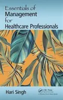Elementi essenziali di gestione per gli operatori sanitari - Essentials of Management for Healthcare Professionals