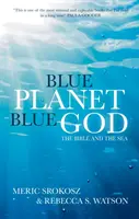 Pianeta blu, Dio blu: La Bibbia e il mare - Blue Planet, Blue God: The Bible and the Sea