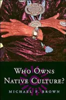 Chi possiede la cultura dei nativi? - Who Owns Native Culture?