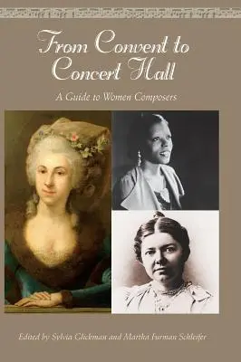 Dal convento alla sala da concerto: Una guida alle donne compositrici - From Convent to Concert Hall: A Guide to Women Composers