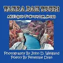 Tour della diga! Guida per bambini alla diga di Hoover, Nevada - Take a Dam Tour! a Kid's Guide to Hoover Dam, Nevada