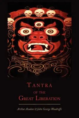 Tantra della Grande Liberazione [Mahanirvana Tantra] - Tantra of the Great Liberation [Mahanirvana Tantra]