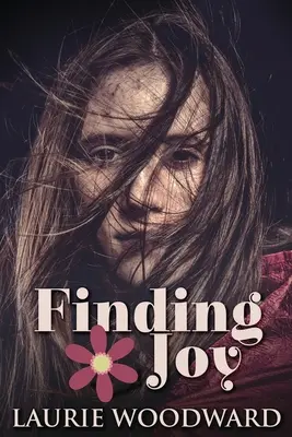 Alla ricerca della gioia: Edizione a stampa grande - Finding Joy: Large Print Edition