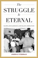 La lotta è eterna: Gloria Richardson e la liberazione dei neri - The Struggle Is Eternal: Gloria Richardson and Black Liberation